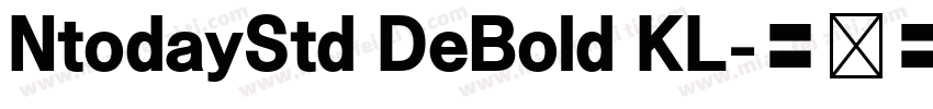 NtodayStd DeBold KL字体转换